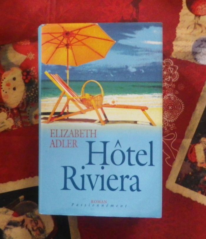 Hôtel Riviera de Elizabeth Adler Ed. France Loisirs