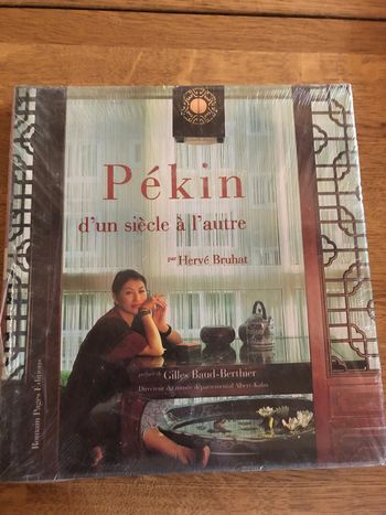 Pekin d’un siècle à l’autre