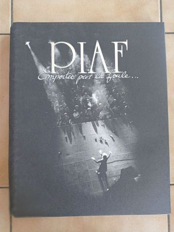 Edith Piaf 'Emportée Par La Foule' -Beau livre