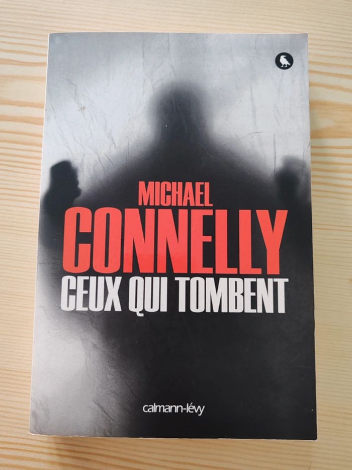 Michael Connelly 🌸 Ceux qui tombent - photo numéro 1