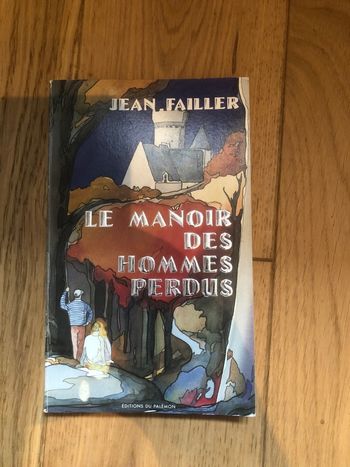 Le manoir des hommes perdus - Jean Failler
