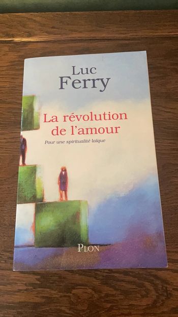 La révolution de l’amour - Luc Ferry