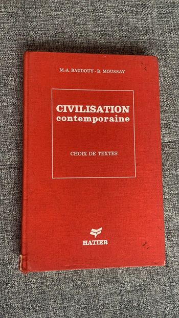 Civilisation contemporaine Choix de textes - Baudouy Hatier Manuel scolaire 1965