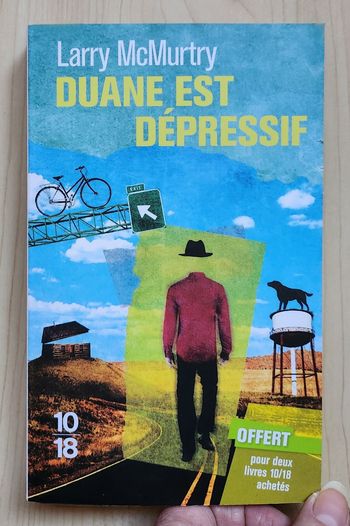 Roman Psychologique, format poche "Duane est dépressif" / Larry McMurtry aux Éd. 10/18