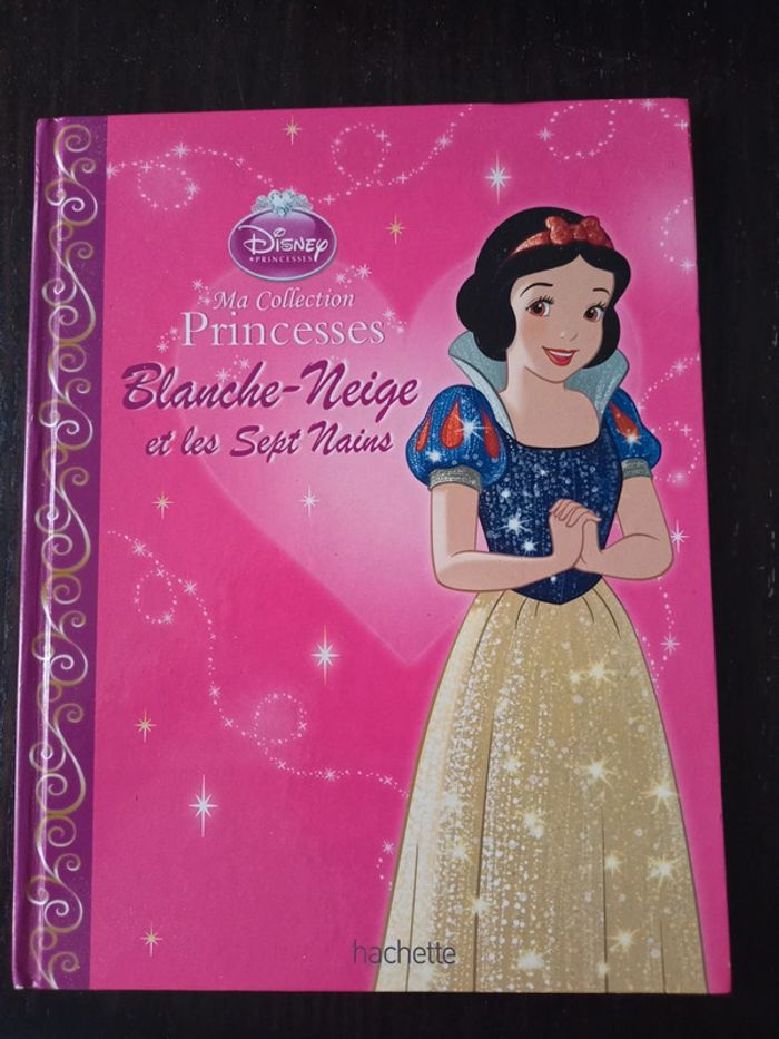 Livre Ma collection Princesses- Blanche neige et les septs nains Disney