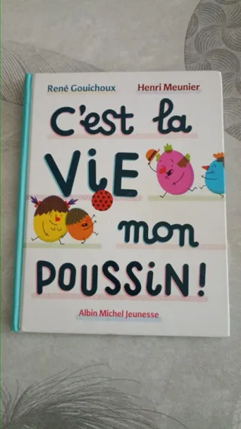 livre enfant C'est la vie mon poussin