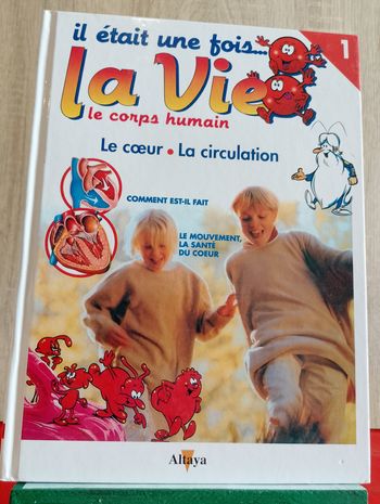 Il était une fois la vie Tome I : Le coeur, la circulation