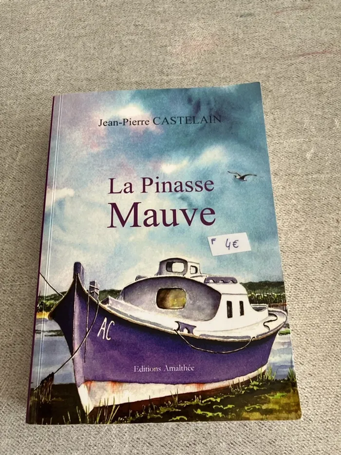 La Pinasse mauve – Jean-Pierre Castelain – Éd. Amalthée