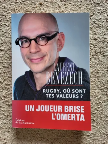 Livre "Rugby, où sont tes valeurs ?" de Laurent Benezech