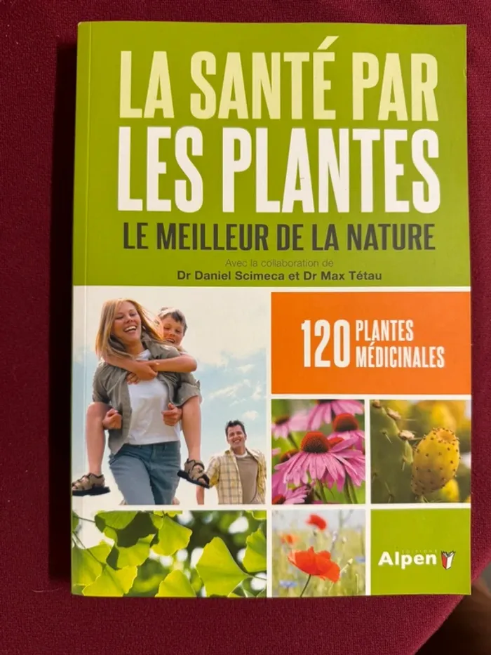 Livre La santé par les plantes: Le meilleur de la nature