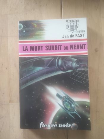 La mort surgit du néant Jan de Fast Fleuve Noir Anticipation 614 1974