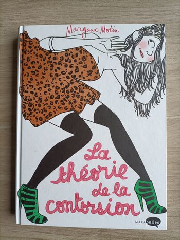 Livre la théorie de la contorsion Margaux Morin Marabulles très bon état