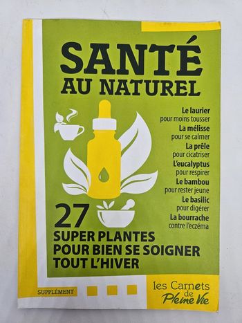 "Santé au naturel".
Les carnets de pleine vie.
66 pages