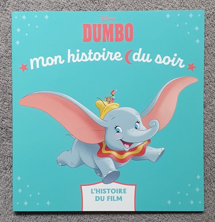 Livre "Dumbo, l'Histoire du film" - Mon Histoire du soir (Dès 3 ans) / Disney Hachette
