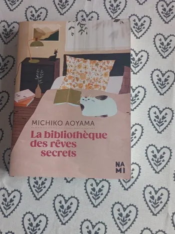 La bibliothèque des rêves secrets - Michiko aoyama