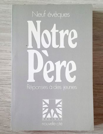 Neuf évêques - Notre Père, réponses à des jeunes