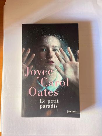 Le petit paradis Joyce Carol Oates (dystopie)