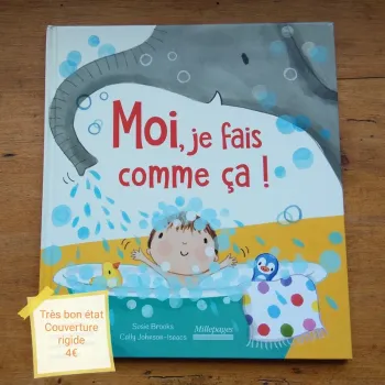 Livre Moi je fais comme ça!