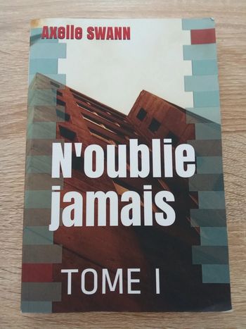 Axelle Swann 🪅 N'oublie jamais Tome 1