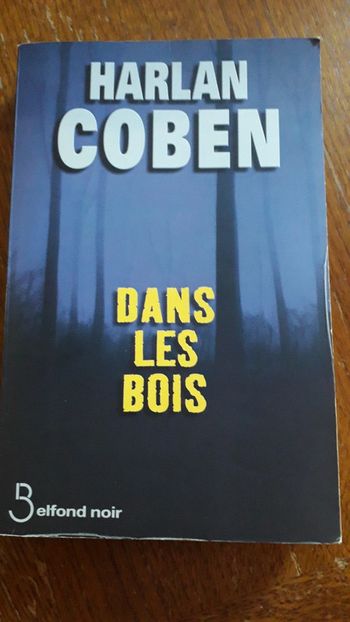 Harlan Coben - Dans les bois