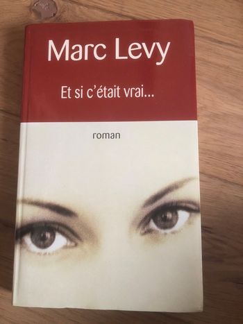 Et si c’était vrai ? Marc Levy