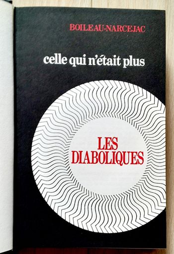 Boileau-narcejac - celle qui n'étais plus les diaboliques - les grands maitres du roman policier
