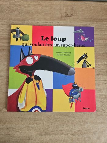 Le loup qui voulait être un super héros