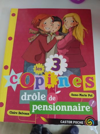 Livre Les 3 copines Drôle de pensionnaire!