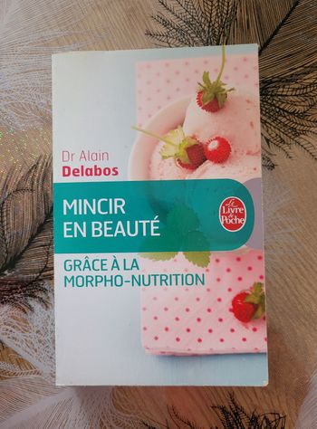 Mincir en beauté grâce à la morpho-nutrition (nouvelle édition) Alain Delabos