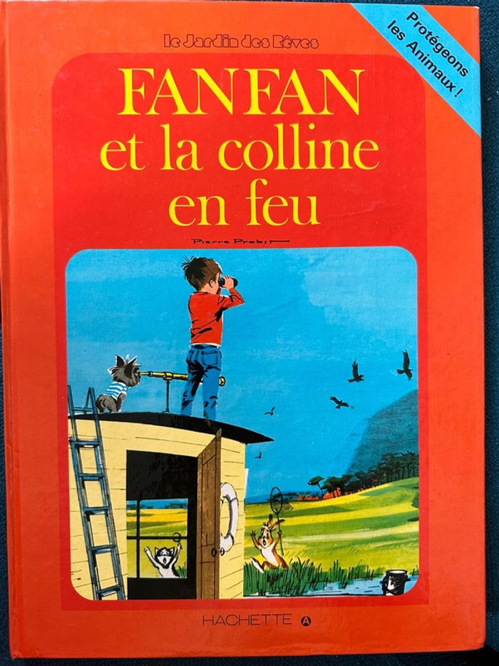 1979 Livre ancien Fanfan et la colline en feu Pierre Probst auteur Caroline album grand Hachette