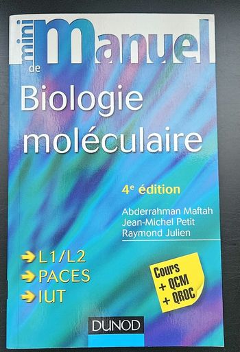 Manuel Biologie moléculaire - Cours + QCM + QROC  - Licence/Prépa/Master