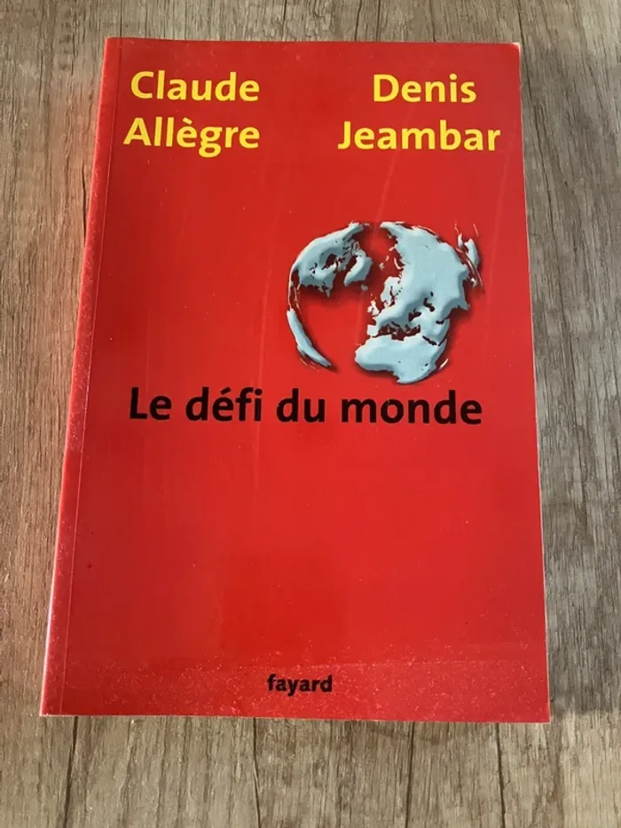Le défi du monde Claude allègre Denis Jeambar