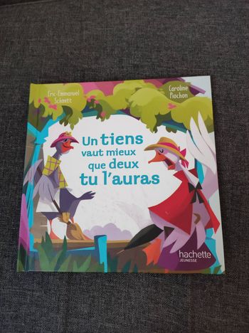 Un tien vaut mieux que deux tu l'auras