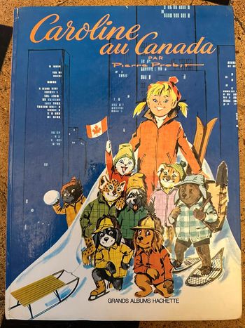 1969 Caroline au Canada Grands Albums Hachette livre ancien bd vintage Pierre Probst collection