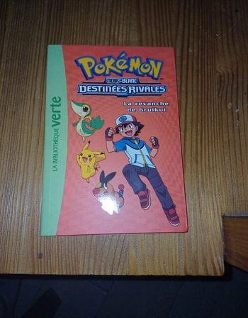Livre bibliothèque verte- Pokemon Noir et blanc- Destinées rivales- Le revanche de Gruikui- Vol 7