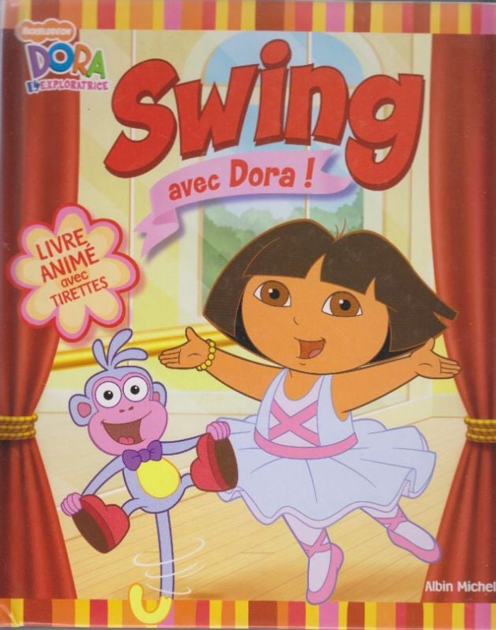 Livre enfant - Dora l'exploratrice - Swing avec Dora