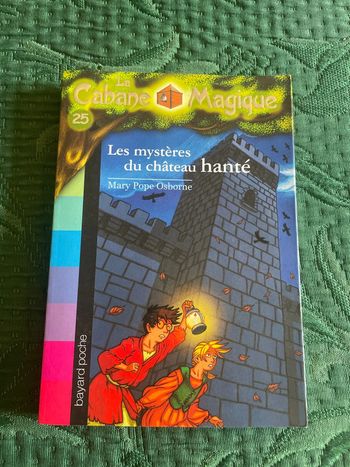 La cabane magique numéro 25 - Les mystères du château hanté - Mary Pope Osborne