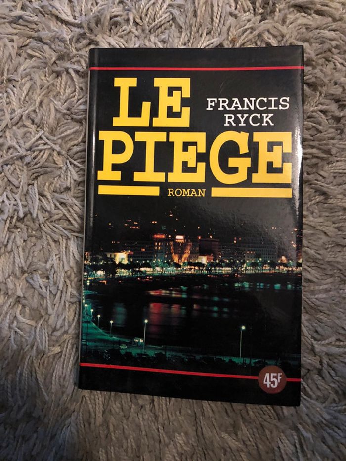 Livre: Le piège de Francis Ryck NEUF