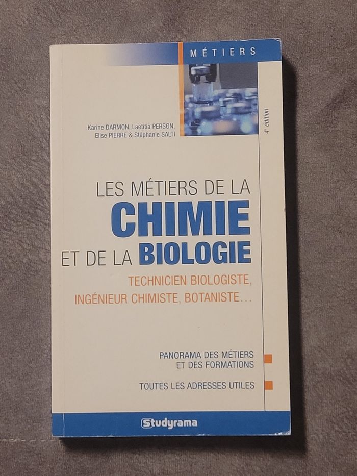 Les métiers de la chimie et de la biologie Karine Darmon