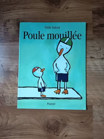 Livre album enfant, Poule mouillée, École des loisirs