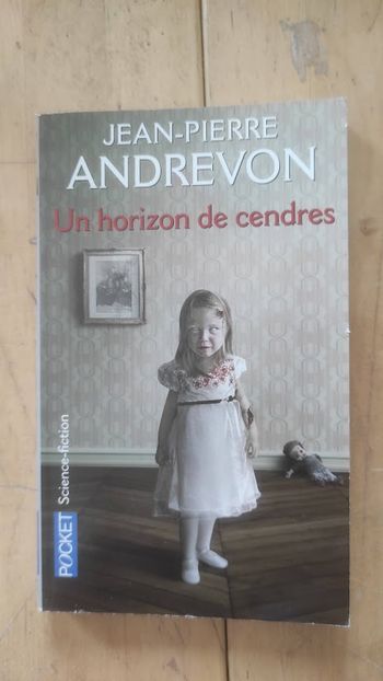 Un horizon de cendres Jean-Pierre Andrevon Pocket SF 2008