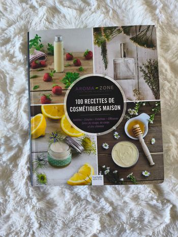100 recettes de cosmétiques maison Aroma Zone