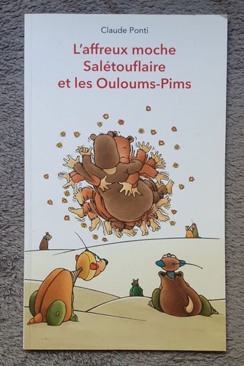 Livre "L'affreux moche Salétouflaire et les Ouloums-Pims" (6-8 ans) / L'École des Loisirs