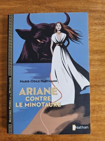 Livre sur la mythologie " Ariane contre le minotaure " de Marie-Odile Hartmann