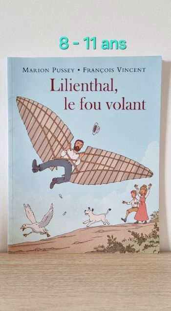 Livre jeunesse " Lilienthal, le fou volant "