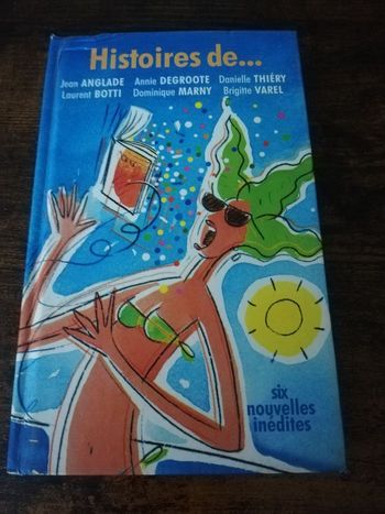 Histoire de...
Six nouvelles inédites