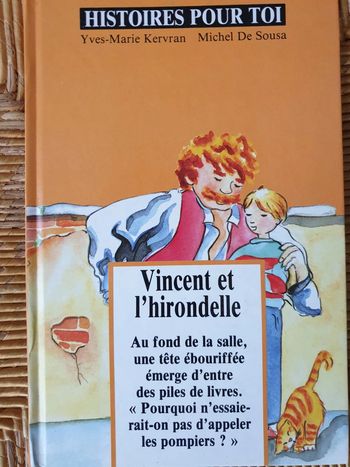 Vincent et l'hirondelle (histoires pour Toi) de Yves-Marie Kervran et Michel De Sousa
