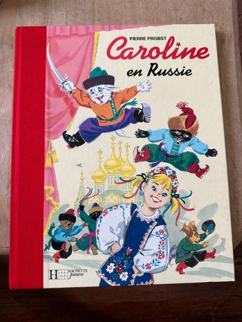 Livre album bd Pierre Probst édition collector reliure rouge Caroline en Russie