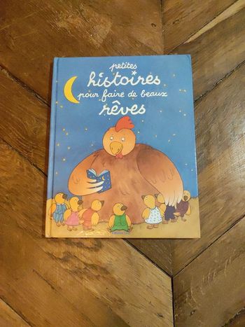 Petites histoires pour faire de beaux rêves.