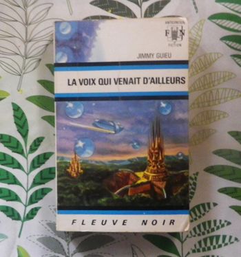 La voix qui venait d'ailleurs de Jimmy Guieu N°459 Anticipation Fleuve Noir